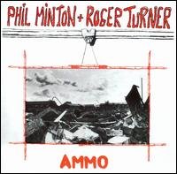 Ammo - Minton,phil & Turner,roger - Musik - GOLDEN YEARS - 5024792220021 - 16 maj 2006