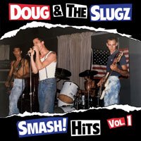 Cover for Doug &amp; the Slugz · Smash! Hits Vol. 1 (CD) (2020)
