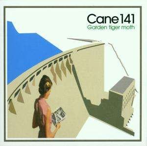 Cover for Cane 141 · Garden Tiger Moth (CD) (2001)