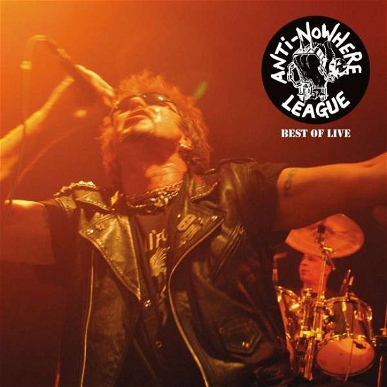 Cover for Anti-Nowhere League · Best Of Live (LP) (2019)