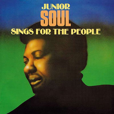 Sings for the People - Junior Soul - Musik - REGGAE - 5036436134021 - 28. Juli 2023