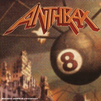 Volume 8: the Threat is - Anthrax - Musikk - NOISE - 5050159639021 - 19. januar 2004