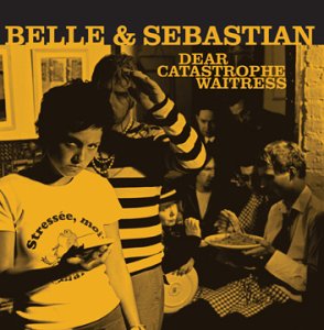 Belle & Sebastian · Dear Catastrophe Waitress (CD) (2010)