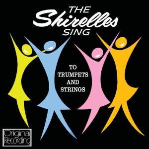 Sing To Trumpets And Strings - Shirelles - Muzyka - HALLMARK - 5050457124021 - 22 października 2012