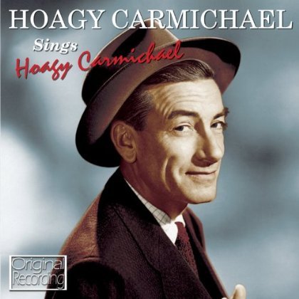 Sings Hoagy Carmichael - Hoagy Carmichael - Music - HALLMARK - 5050457137021 - April 15, 2013