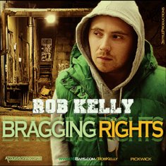 Cover for Rob Kelly · Bragging Rights (CD) (2020)