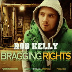 Bragging Rights - Rob Kelly - Musik - AQUISITION RECORDS - 5050457658021 - 10. januar 2020