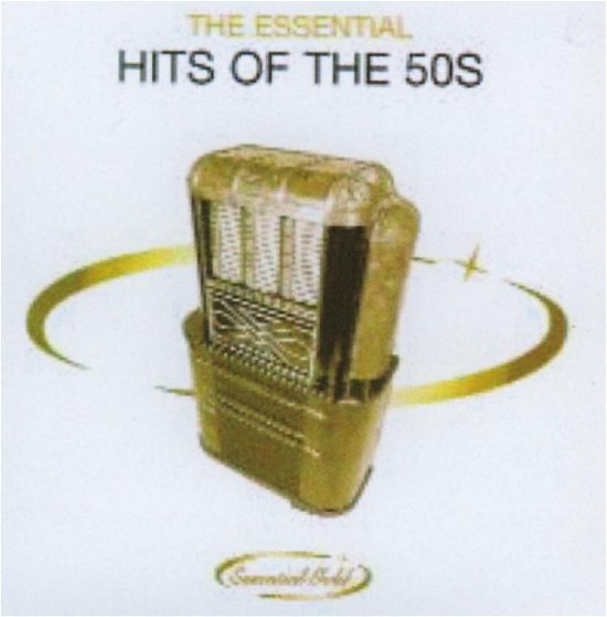 Essential Hits of the 50s - Hits Of The 50's - Music - Essential - 5050457702021 - March 20, 2006