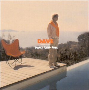 Doux Tam Tam - Dave - Music - WARNER BROTHERS - 5050467305021 - April 13, 2004