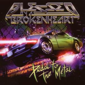 Cover for Blessed By A Broken Heart · Pedal To The Metal (CD) (2014)