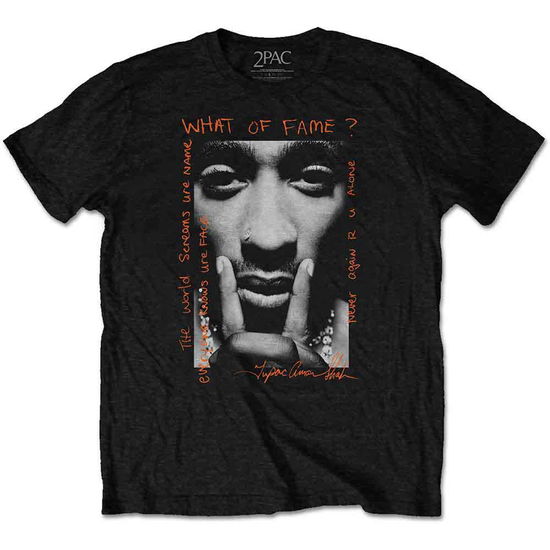 Tupac Unisex T-Shirt: What Of Fame? - Tupac - Produtos -  - 5056368664021 - 