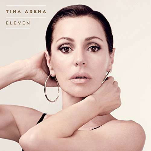 Eleven - Tina Arena - Musique - WRASSE - 5060001276021 - 28 octobre 2015