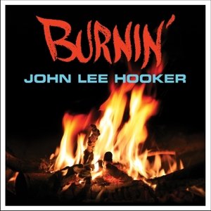 Cover for John Lee Hooker · Burnin' (LP) (2015)