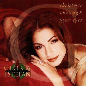 Christmas trough your Eyes - Gloria Estefan - Music - Epic - 5099747466021 - November 6, 2003