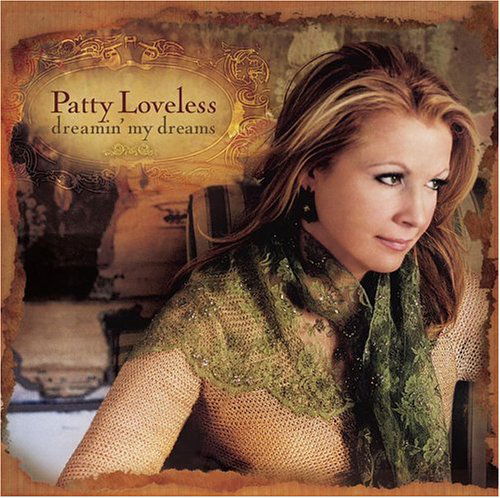 Cover for Patty Loveless · Patty Loveless - Dreamin' My Dreams (CD) (2020)
