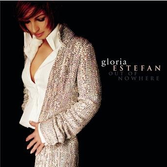 Out Of Nowhere - Gloria Estefan - Musik - Sony - 5099767084021 - 