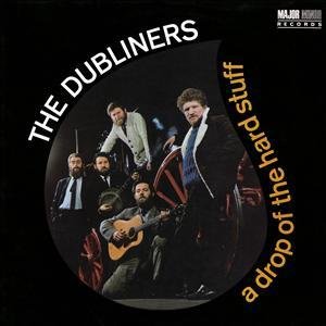 Cover for Dubliners · A Drop of the Hard Stuff (CD) [Remastered edition] (2012)