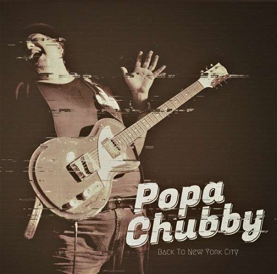 Cover for Popa Chubby · Back To New York City (LP) (2021)