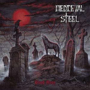 Blood Moon - Medieval Steel - Music - LOST REALM - 5601218181021 - December 13, 2024