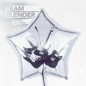 Cover for Team Blender · Erstmal Für Immer (CD) (2007)