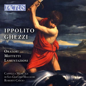 Cover for Ghezzi / Cappella Musicale Di San Giacomo Maggiore · Ghezzioratorimottetti (CD) (2015)