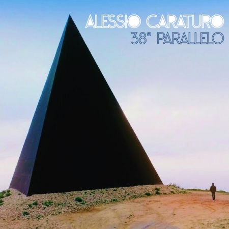 Cover for Caraturo Alessio · 38â° Parallelo (CD) (2017)