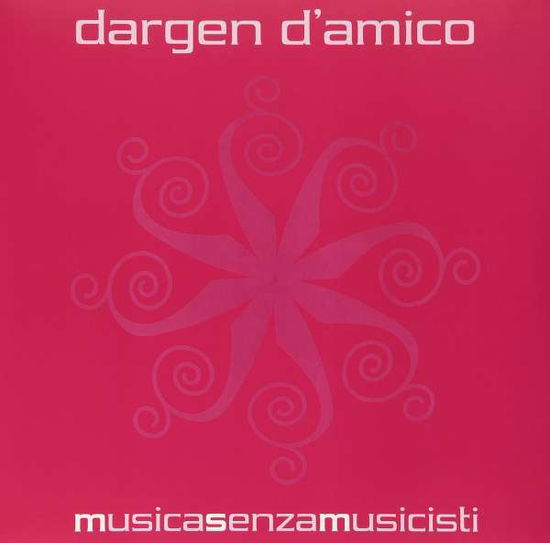 Musica Senza Musicisti - Dargen D'amico - Musiikki - VINILI DOPPIA H - 8016670115021 - tiistai 24. maaliskuuta 2015