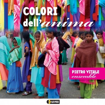 Cover for Pietro Vitale · Colori Dell'anima (CD) (2010)