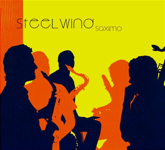 Steel Wind · Saximo (CD) [Digipak] (2007)