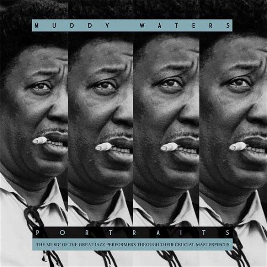 Cover for Muddy Waters · Portraits (LP) (2018)