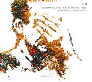 G.D. Binchois · Joye-Les Plaintes De Gill (CD) (2007)