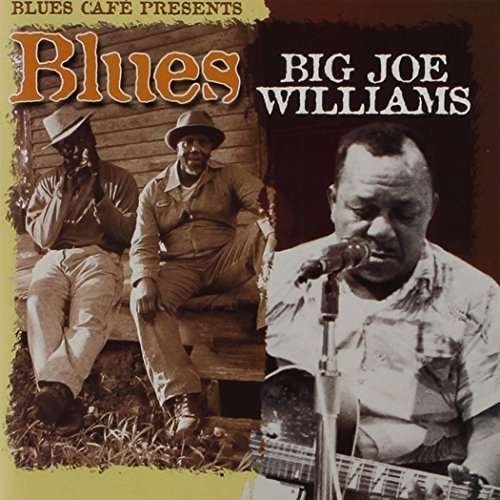 Cover for Big Joe Williams · Blues Cafe Presents (CD) (2004)