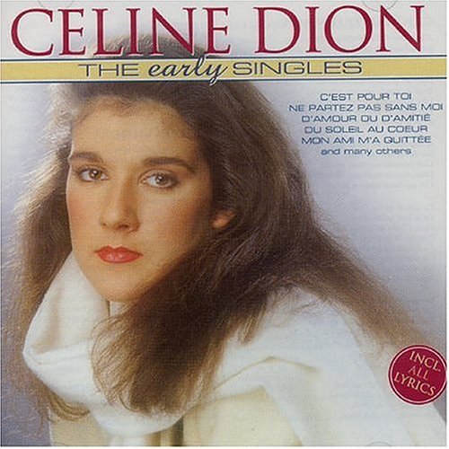 Cover for Celine Dion · The Early Singles (CD) (1999)