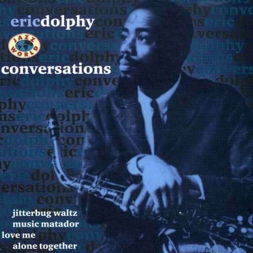 Cover for Eric Dolphy · Conversations (CD) (2008)