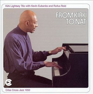 Cover for Kirk -Trio- Lightsey · From Kirk To Nat (CD) (2014)