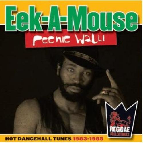 Eek-A-Mouse · Peenie Walli 1983-1985 (CD) (2018)