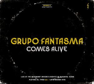 Comes Alive - Grupo Fantasma - Musiikki - CONTINENTAL - 8713762520021 - torstai 5. huhtikuuta 2012