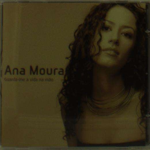 Cover for Ana Moura · Guarda-me a Vida Na Mao (CD) (2003)