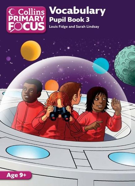 Cover for Louis Fidge · Vocabulary: Pupil Book 3 - Collins Primary Focus (Paperback Book) [New edition] (2013)