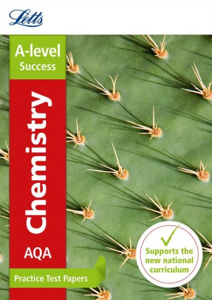 Cover for Letts A-level · AQA A-level Chemistry Practice Test Papers - Letts A-level Revision Success (Paperback Book) [Edition edition] (2016)