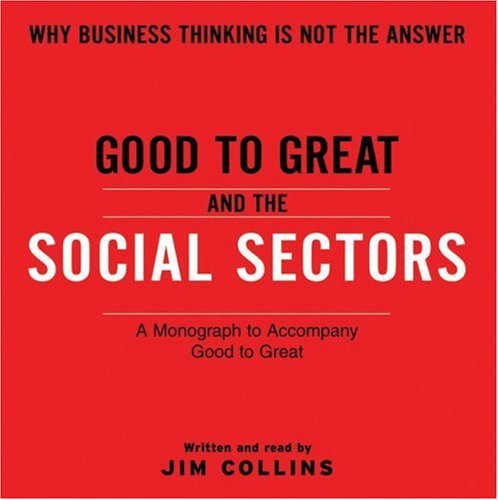 Cover for Jim Collins · Good to Great and the Social Sectors Unabr Cd: a Monograph to Accompany Good to Great (Hörbuch (CD)) (2006)