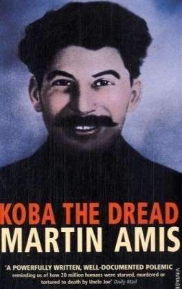 Koba The Dread - Martin Amis - Boeken - Vintage Publishing - 9780099438021 - 4 september 2003