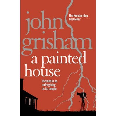 John Grisham · A Painted House: A gripping crime thriller from the Sunday Times bestselling author of mystery and suspense (Taschenbuch) (2011)