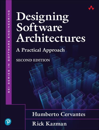 Cover for Humberto Cervantes · Designing Software Architectures: A Practical Approach - SEI Series in Software Engineering (Taschenbuch) (2024)