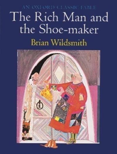 Cover for Brian Wildsmith · The Rich Man and the Shoe-Maker (An Oxford Classic Fable) (N/A) (2000)