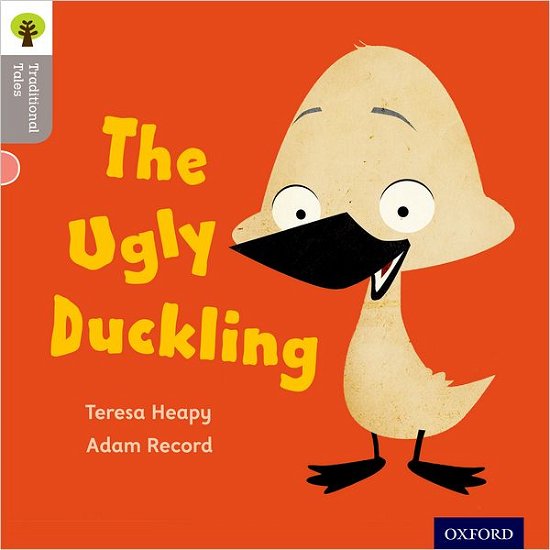 Cover for Teresa Heapy · Oxford Reading Tree Traditional Tales: LEvel 1: The Ugly Duckling - Oxford Reading Tree Traditional Tales (Pocketbok) (2011)
