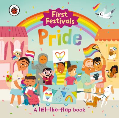 Cover for Ladybird · First Festivals: Pride - First Festivals (Board book) (2024)