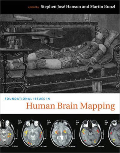 Foundational Issues in Human Brain Mapping - A Bradford Book -  - Bøger - MIT Press Ltd - 9780262014021 - 30. april 2010