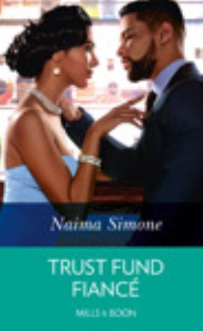 Cover for Naima Simone · Trust Fund Fiance (Hardcover Book) (2020)