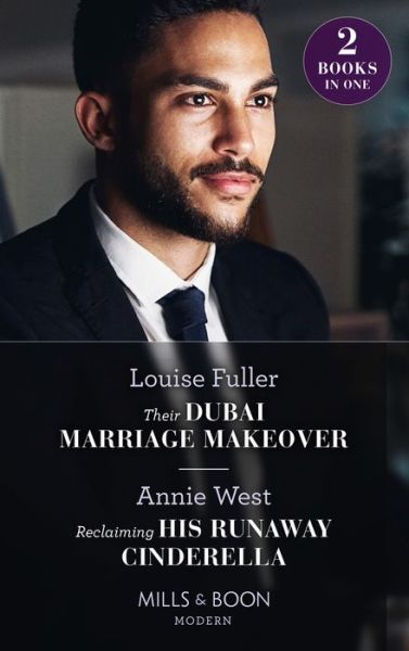 Cover for Louise Fuller · Their Dubai Marriage Makeover / Reclaiming His Runaway Cinderella: Their Dubai Marriage Makeover / Reclaiming His Runaway Cinderella (Paperback Book) (2022)